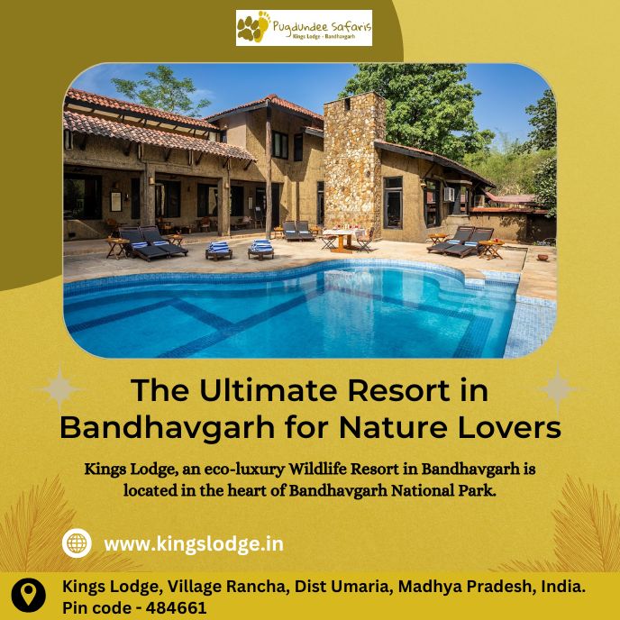 The Ultimate Resort In Bandhavgarh For Nature Lovers